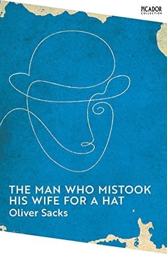 Man Who Mistook His Wife for a Hat