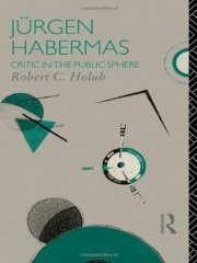 Jurgen Habermas: Critic in the Public Sphere