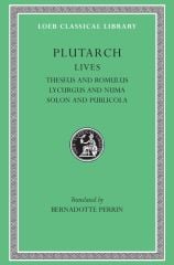 L 46 Lives, Vol I, Theseus and Romulus. Lycurgus and Numa.