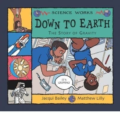 Down to Earth: The Story of Gravity