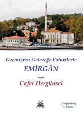 Emirgan - Geçmişten Geleceğe Esintilerle