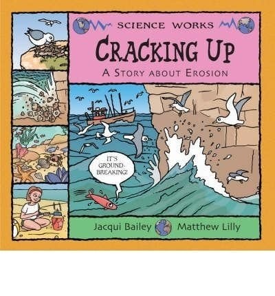 Cracking Up: The Story of Erosion