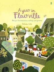 Year in Fleurville: recipes from balconies, rooftops, and gardens