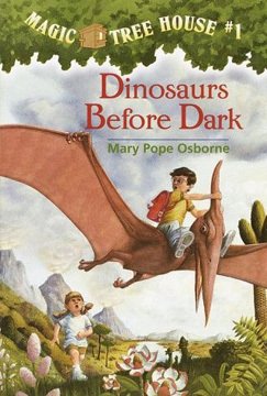 Dinosaurs Before Dark, Magic Tree House 1