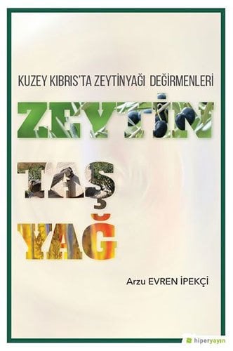 Kuzey Kıbrıs'ta Zeytinyağı Değirmenleri Zeytin Taş Yağ