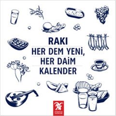 Rakı, Her Dem Yeni, Her Daim Kalender