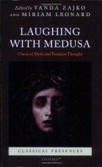 Laughing with Medusa: Classical Myth and Feminist Thought