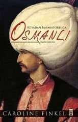 Rüyadan İmparatorluğa Osmanlı