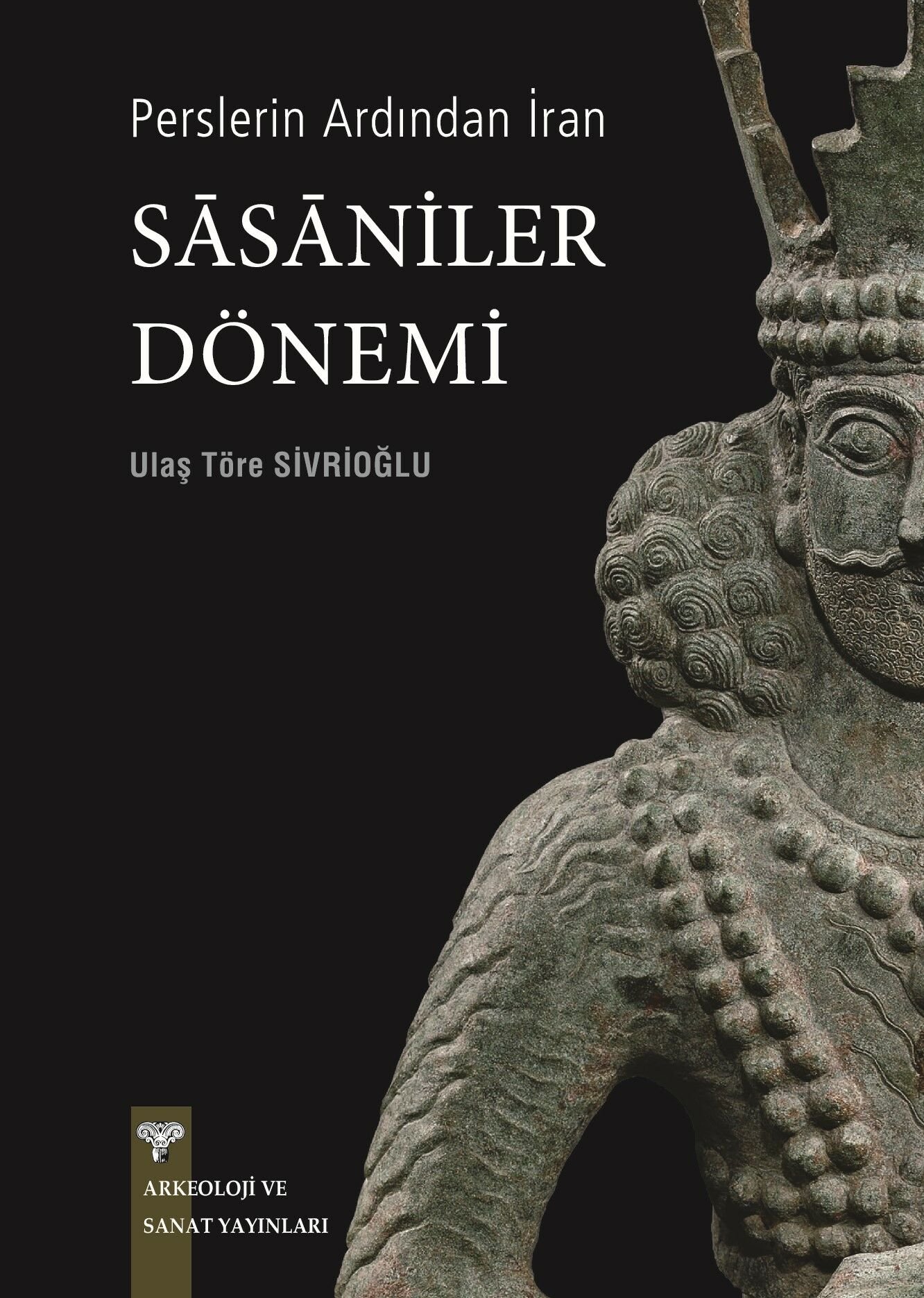 Perslerin Ardından İran - Sasaniler Dönemi