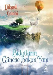 Bulutların Güneşe Bakan Yanı