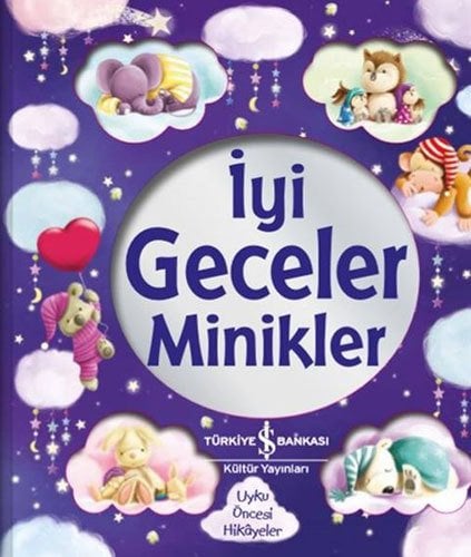 İyi Geceler Minikler - Uyku Öncesi Hikayeler