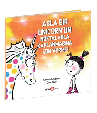 Asla Bir Unicorn'un Noktalarla Kaplanmasına İzin Verme!