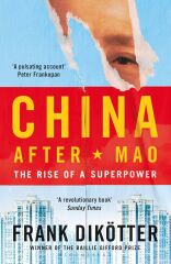 China After Mao: The Rise of a Superpower