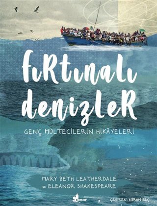 Fırtınalı Denizler - Genç Mültecilerin Hikayeleri