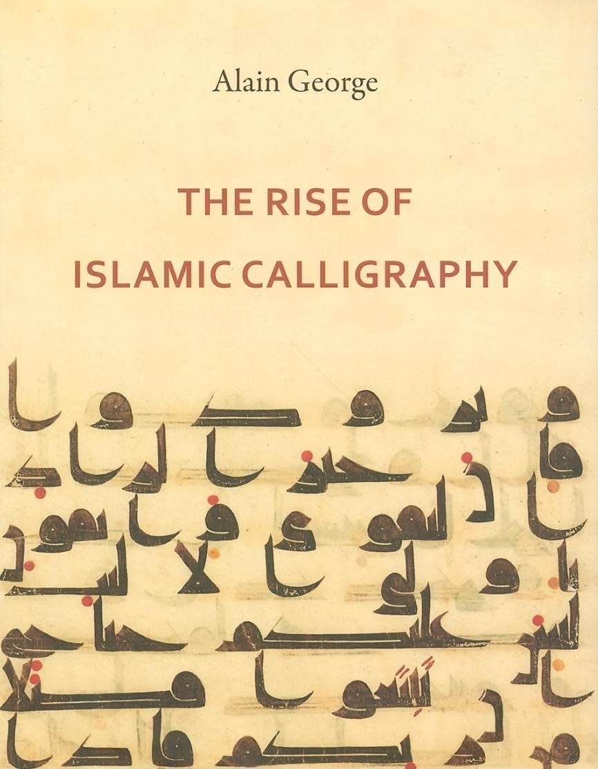 Rise of Islamic Calligraphy