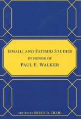 Ismaili and Fatimid Studies in Honor of