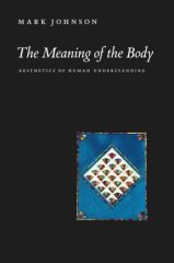 Meaning of the Body: Aesthetics of Human Understanding