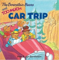 Berenstain Bears and Too Much Car Trip