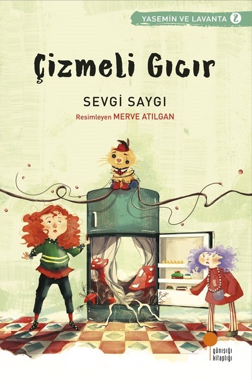 Yasemin ve Lavanta 2 - Çizmeli Gıcır