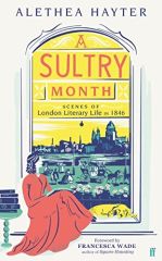 Sultry Month: Scenes of London Literary Life in 1846
