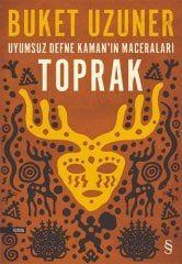 Uyumsuz Defne Kaman'ın Maceraları - Toprak