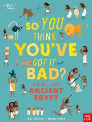 BM, SYTYGIB? A Kid's Life in Ancient Egypt