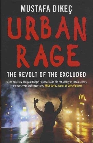 Urban Rage: The Revolt of the Excluded