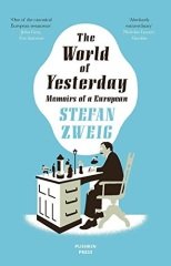World of Yesterday: Memoirs of a European