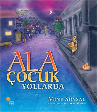 Ala Çocuk Yollarda