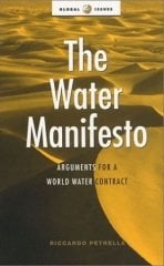 Water Manifesto: Arguments for a World Water Contract