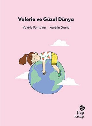 Valerie ve Güzel Dünya - İlk Okuma Hikayeleri