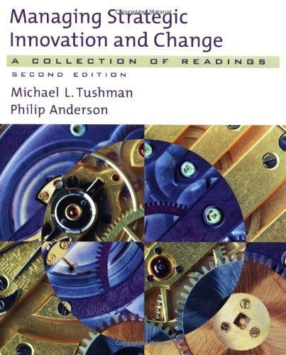 Managing Strategic Innovation & Change