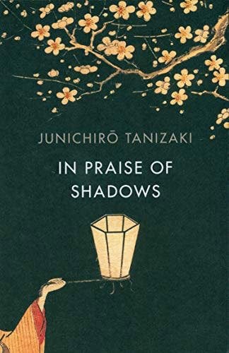 In Praise of Shadows