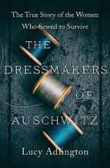 Dressmakers of Auschwitz