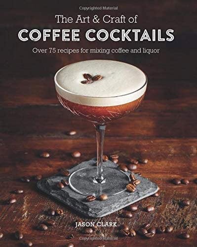 Art & Craft of Coffee Cocktails