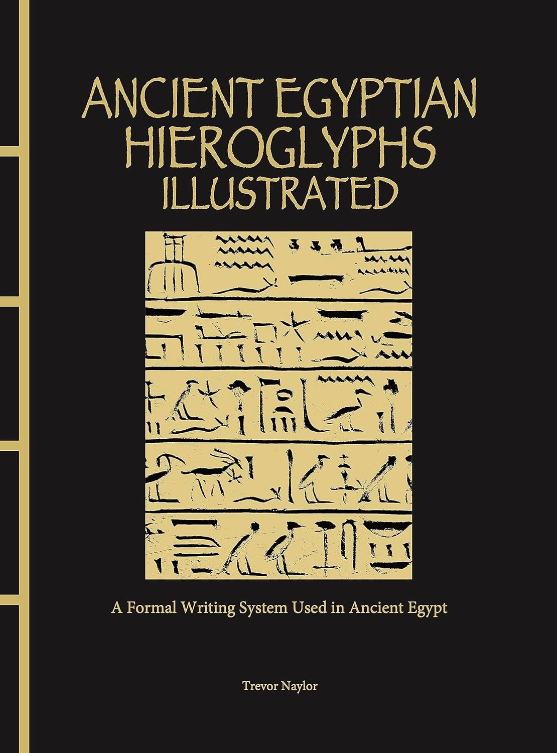 Ancient Egyptian Hieroglyphs Illustrated