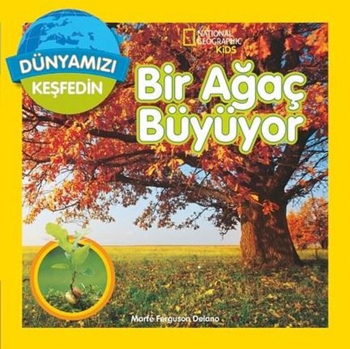 Bir Ağaç Büyüyor, Dünyamızı Keşfedin