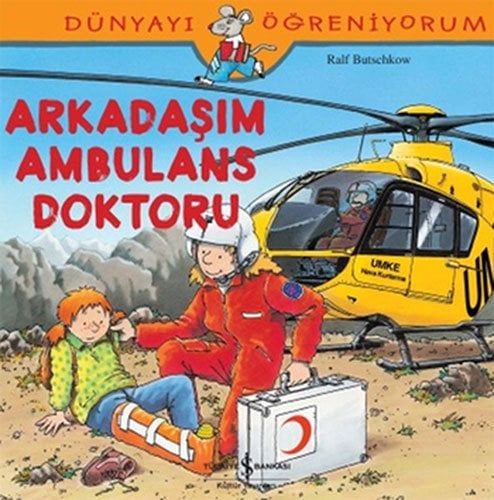 Arkadaşım Ambulans Doktoru, Dünyayı Öğreniyorum