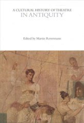 Cultural History of Theatre in Antiquity