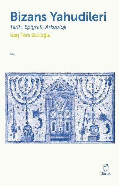 Bizans Yahudileri -Tarih, Epigrafi, Arkeoloji