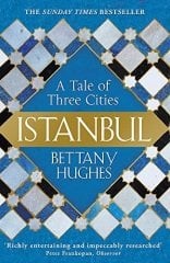 Istanbul: A Tale of Three Cities