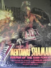 Mentawai Shaman, Keeper of the Rainforest