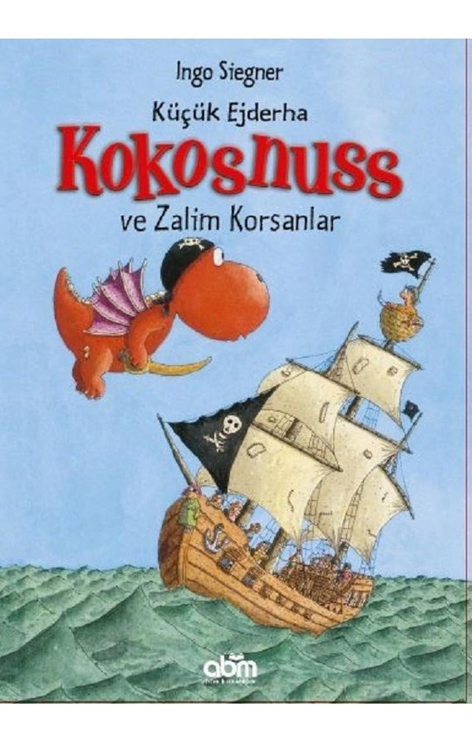 Küçük Ejderha Kokosnuss ve Zalim Korsanlar