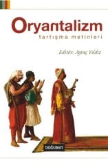 Oryantalizm: Tartışma Metinleri