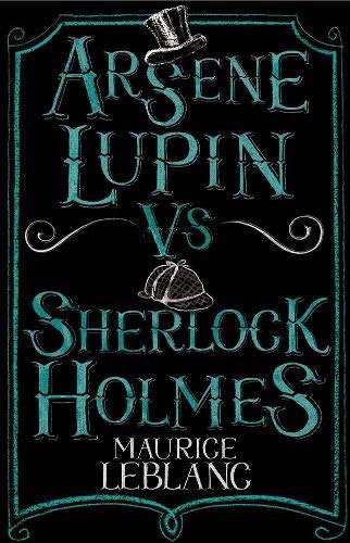 Arsene Lupin vs Sherlock Holmes