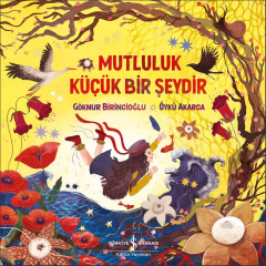 Mutluluk Küçük Bir Şeydir