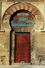 İslam Uygarlıkları Tarihi Cilt 1-Tarihu’t Temeddünni’l-İslami