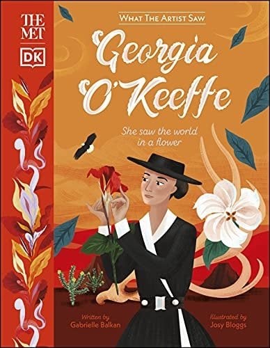 Met Georgia O'Keeffe: She Saw the World in a Flower