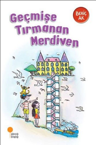 Geçmişe Tırmanan Merdiven