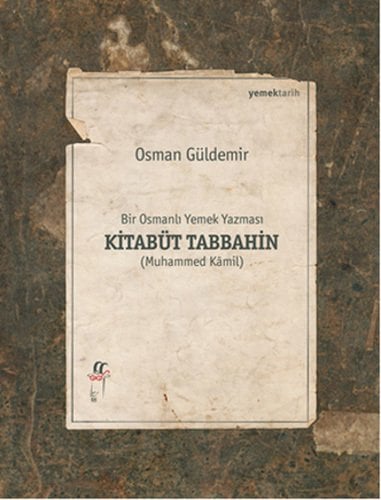 Bir Osmanlı Yemek Yazması-Kitabüt Tabbahin